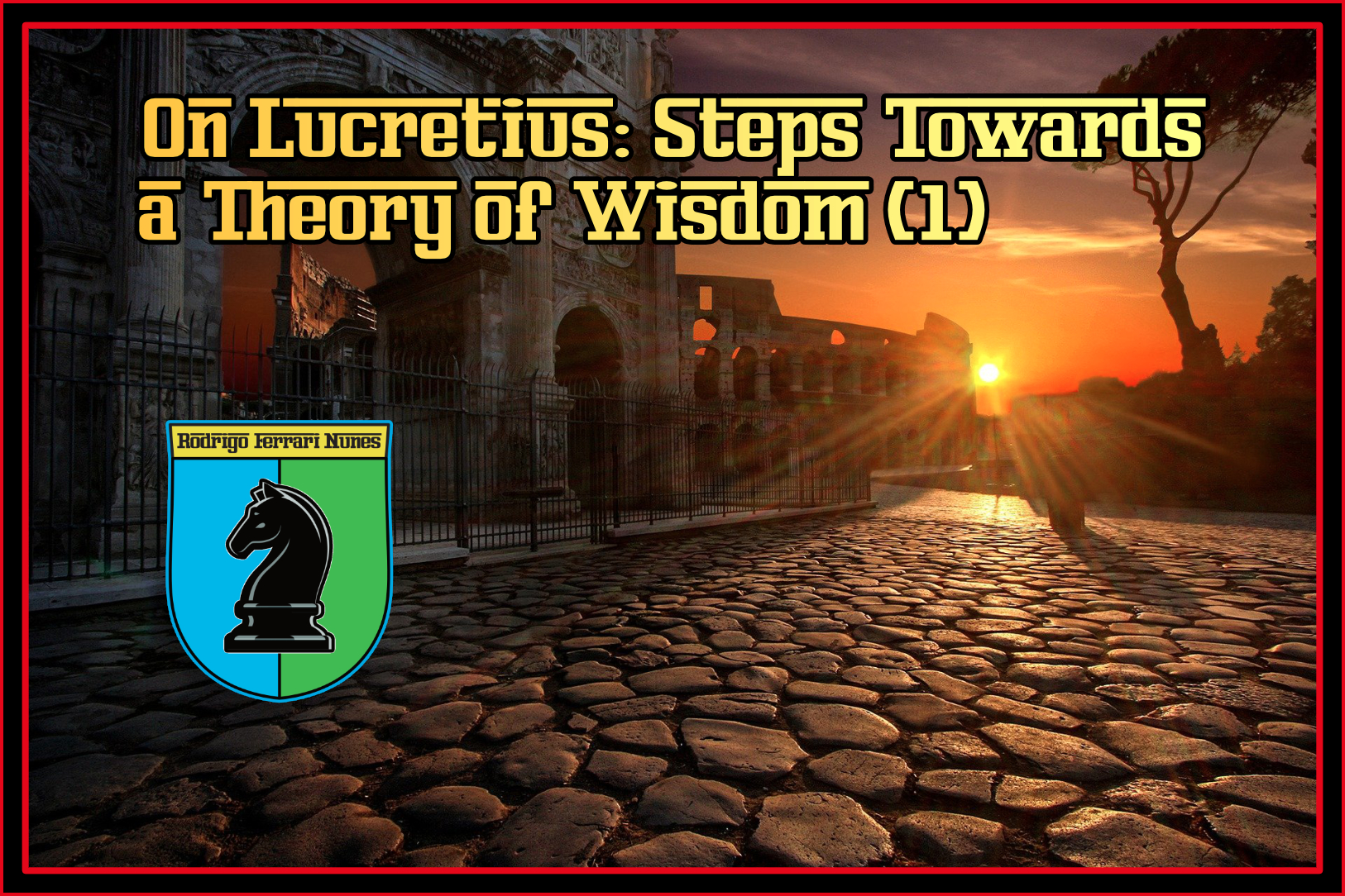 On Lucretius: Steps Towards a Theory of Wisdom (1)