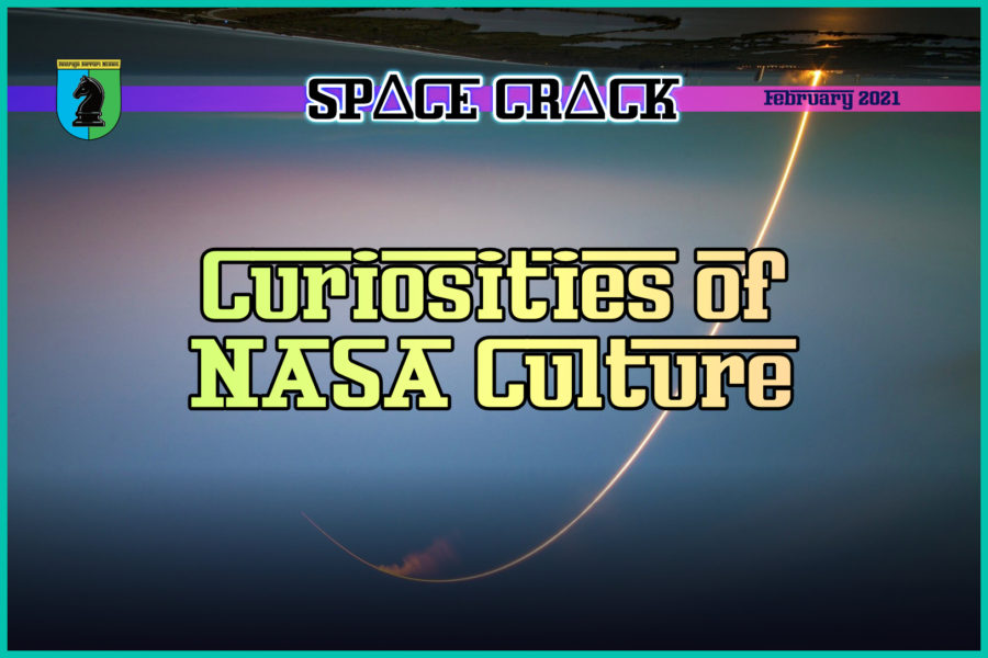 CURIOSITIES OF NASA CULTURE