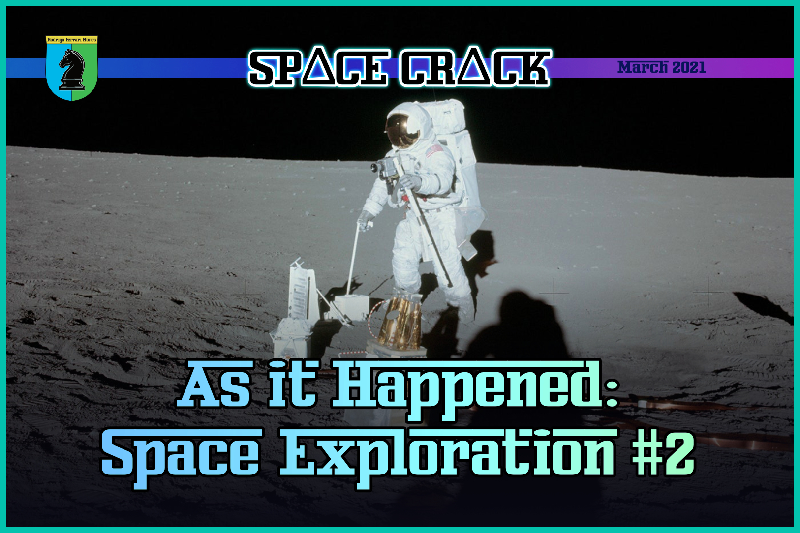 AS IT HAPPENED – SPACE EXPLORATION #2
