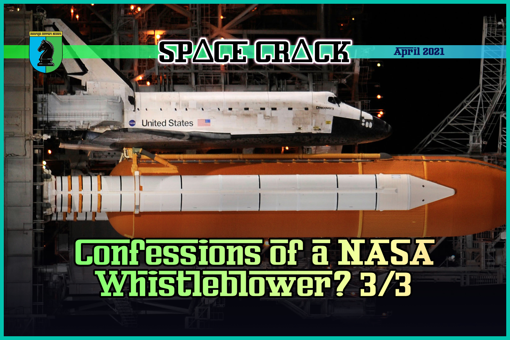 CONFESSIONS OF A NASA WHISTLEBLOWER? PART 3/3